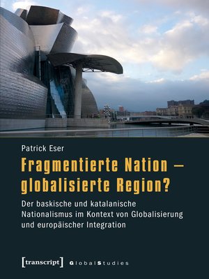 cover image of Fragmentierte Nation--globalisierte Region?